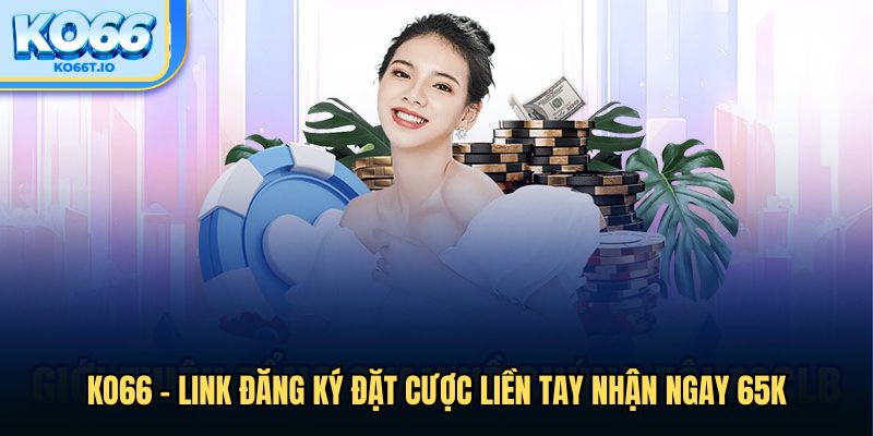 Khám Phá Ko66 Trang Chủ - Trải Nghiệm Chơi Game Dễ Dàng và Thú Vị